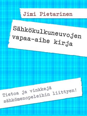 cover image of Sähkökulkuneuvojen vapaa-aihe kirja